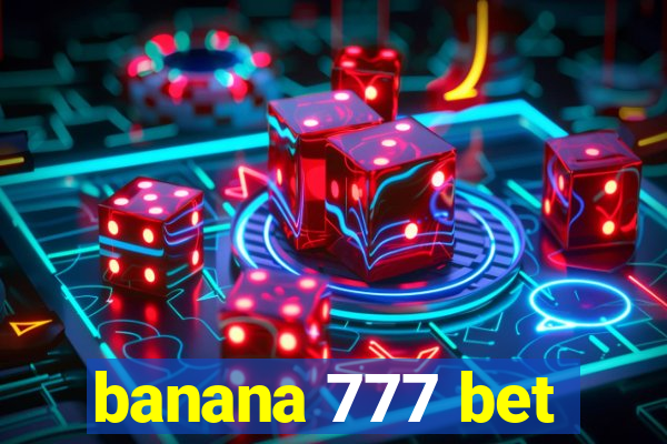 banana 777 bet